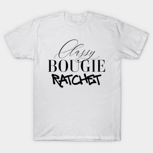 Classy Bougie Ratchet T-Shirt